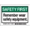 Brady Safety Label, Remember Wear Safety Equipment, 3 1/2 in H x, 5 in W, Polyester 86302 - alternate 1