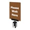 Tensabarrier Acrylic Sign, Brown, Please Wait Here S21-P-46-7X11-V-HDSB-1701-33 - alternate 1
