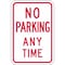 Lyle No Parking Any Time Sign, 18" x 12, R7-1-12HA R7-1-12HA - alternate 2