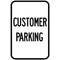Brady Customer Parking Sign, 12" W, 18" H, English, Aluminum, Black, White 115237 - alternate 1