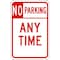 Lyle No Parking Sign, 12" W, 18" H, English, Aluminum, Red LR7-100-12HA - alternate 1