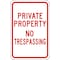 Lyle No Header, Private Property No Trespassing, 12 in W x 18 in H, Rectangle, Aluminum PPR-003-RW-12HA - alternate 1