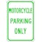 Lyle Motorcycle Parking Sign, 18" x 12, RP-030-12HA RP-030-12HA - alternate 1
