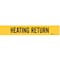 Brady Pipe Mrkr, Heating Return, 2-1/2to7-7/8 In, 7125-1 7125-1 - alternate 1