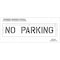 Rae Pavement Stencil, No Parking, STL-108-70632 STL-108-70632 - alternate 3