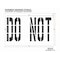 Rae Pavement Stencil, Do Not, STL-108-73635 STL-108-73635 - alternate 2