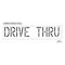Rae Pavement Stencil, Drive Thru, STL-108-71836 STL-108-71836 - alternate 3