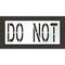 Rae Pavement Stencil, Do Not, STL-108-72435 STL-108-72435 - alternate 1