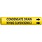 Brady Pipe Mrkr, Condensate Drain, 2-1/2 to3-7/8 4036-C - alternate 1