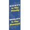 Accuform Safety Banner, Safety Is The Priority Quality Is The Standard, 74 in H x, 28 in W, Poly Sheeting MBR605 - alternate 1