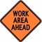Sign & Safety Equipment Work Area Ahead Traffic Sign, 48 in H, 48 in W, Vinyl, Diamond, English, 48SBRMSWAA 48SBRMSWAA - alternate 1