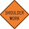 Lyle Shoulder Work Traffic Sign, 30 in Height, 30 in Width, Aluminum, Diamond, English W21-5-30HA - alternate 3