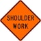 Lyle Shoulder Work Traffic Sign, 30 in Height, 30 in Width, Aluminum, Diamond, English W21-5-30HA - alternate 2