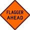 Lyle Flagger Ahead Traffic Sign, 30 in Height, 30 in Width, Aluminum, Diamond, English W20-7D-30HA - alternate 2