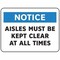 Electromark Aisles Must Be Kept Clear At All Times, 14 in W x 10 in H, Plastic S1420P10 - alternate 1