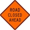Lyle Road Closed Ahead Traffic Sign, 30 in Height, 30 in Width, Aluminum, Diamond, English W20-3D-30HA - alternate 3