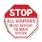 Signmission Stop All Visitors Must Report  Ma, 10 Inch X 10 Inch, Vinyl Decal OC-D-10-333 - alternate 1