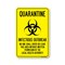 Signmission PSA Quarantine Infectious Outbreak No One Shall Enter Leave 14in X 10in, OS-NS-A-1014-25446 OS-NS-A-1014-25446 - alternate 1