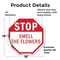 Signmission Stop Smell the Flowers, 18 Inch X 18 Inch, Vinyl Decal OC-D-18-65 - alternate 4