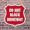 Signmission Driveway Shield Sign Do Not Block Drivew, 6 inch X 6 inch, Plastic Sign, 2PK SHI-P-2PACK-6-378 - alternate 5