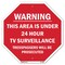 Signmission Warning This Area Is Under 24 Hour, 6 Inch X 6 Inch, Plastic Sign OC-P-6-2 - alternate 1