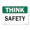 Signmission OSHA Think Safety Sign, Safety, Size: 10in X 7in Vinyl Decal, 7" W, 10" L, Landscape OS-CL-D-710-L-20010 - alternate 1