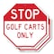 Signmission Stop Golf Carts Only, 10 inch X 10 inch, Aluminum Metal Signs, 2PK OC-A-2PACK-10-287 - alternate 1