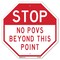 Signmission Stop No POVS Beyond This Point, 10 Inch X 10 Inch, Aluminum Metal Signs OC-A-10-262 - alternate 1