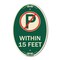 Signmission No Parking Symbol Within 15 Feet, 12 Inch X 18 Inch Architectural Oval, Heavy Gauge Aluminum A-OV-G-1218-22691 - alternate 1