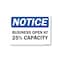 Signmission Public Safety, 18" Height, Rigid Plastic, 24" x 18", Notice Business Open At 25% Capacity OS-NS-P-1824-25463 - alternate 1