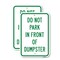 Signmission Do Not Park In Front Of Dumpster 2, 18'' X 24'' 2 Signs, Heavy Gauge Aluminum, 2PK A-1824-2PACK-25252 - alternate 1