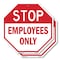 Signmission Stop Employees Only, 18 inch X 18 inch, Plastic Sign, 2PK OC-P-2PACK-18-303 - alternate 1