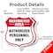 Signmission Restricted Area Shield Sign Authorized P, 12 inch X 12 inch, Aluminum Metal Sign, 2PK SHI-A-2PACK-12-456 - alternate 4