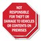 Signmission Not Responsible for Theft or Damage, 10 inch X 10 inch, Aluminum Metal Signs, 2PK OC-A-2PACK-10-106 - alternate 1