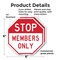 Signmission Stop Members Only, 6 inch X 6 inch, Plastic Sign, 2PK OC-P-2PACK-6-306 - alternate 4