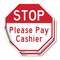 Signmission Stop Please Pay Cashier, 4 inch X 4 inch, Vinyl Decal, 2PK OC-D-2PACK-4-281 - alternate 1