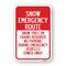 Signmission Snow Emergency Route Snow Tires Or Chains Required Aluminum, 18" H, A-1824-24726 A-1824-24726 - alternate 1