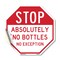 Signmission Stop Absolutely No Bottles No Excep, 18 Inch X 18 Inch, Vinyl Decal OC-D-18-241 - alternate 1