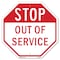 Signmission Stop Out of Service, 6 Inch X 6 Inch, Plastic Sign OC-P-6-227 - alternate 1