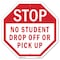 Signmission Stop No Student Drop Off or Pick Up, 10 Inch X 10 Inch, Plastic Sign OC-P-10-109 - alternate 1