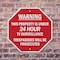 Signmission Warning This Property Is Under 24 H, 10 inch X 10 inch, Plastic Sign, 2PK OC-P-2PACK-10-318 - alternate 5
