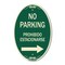 Signmission No Parking Prohibido Estacionarse With Left , 12 In X 18 In Architectural, Heavy Gauge Aluminum A-OV-G-1218-23596 - alternate 1