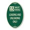 Signmission 15 Minute Parking Loading and Unloading Only, 12 In X 18 In Architectural Oval, Heavy Gauge Aluminum A-OV-G-1218-24597 - alternate 1
