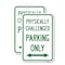 Signmission Physically Challenged Parking Only With Bidirectional , 18'' X 24'', Heavy Gauge Aluminum, 2PK A-1824-2PACK-23305 - alternate 1