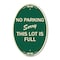 Signmission No Parking - Sorry This Lot Is Full, 12 Inch X 18 Inch Architectural Oval, Heavy Gauge Aluminum A-OV-G-1218-23631 - alternate 1