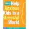 Free Spirit Publishing Help Anxious Kids in a Stressful World: 25 Classroom Strategies Book 136018 - alternate 1