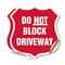Signmission Driveway Shield Sign Do Not Block Drivew, 6 inch X 6 inch, Vinyl Decal, 2PK SHI-D-2PACK-6-378 - alternate 1