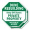 Signmission Dune Rebuilding Keep Off Dunes Priv, 10 inch X 10 inch, Aluminum Metal Signs, 2PK OC-A-2PACK-10-50 - alternate 1
