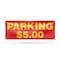 Signmission Parking $5 Dollars, 18 Inch x 48 Inch, Vinyl Banner B-30778 - alternate 1