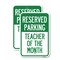 Signmission Reserved Parking - Teacher of the Month, 18'' X 24'' 2 Signs, Heavy Gauge Aluminum, 2PK A-1824-2PACK-23142 - alternate 1